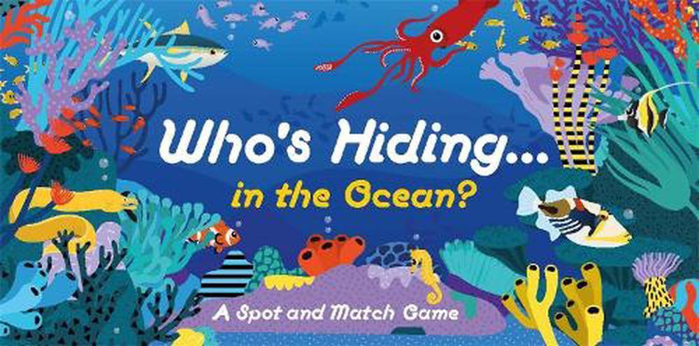 Who's Hiding in the Ocean? - Laurence King Publishing and Caroline Selmes - The Ivy Room Adelaide