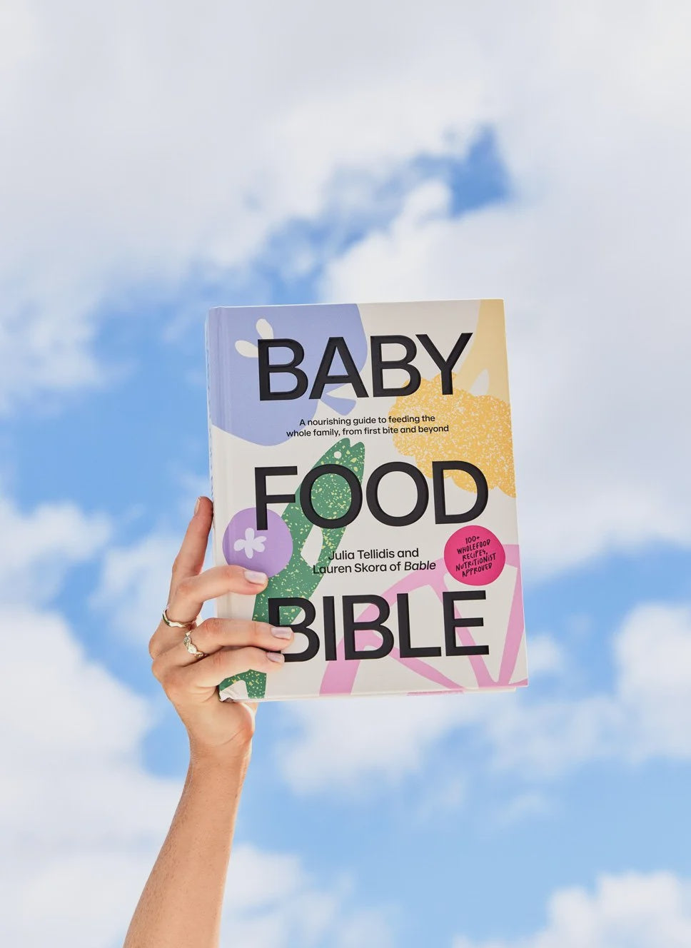Baby Food Bible - Julia Tellidis & Lauren Skora